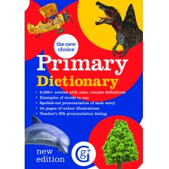 The New Choice Primary Dictionary (8000 entries, age 7+ Primary 4 and 5)