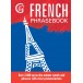 French Phrasebook: Over 2000 Up-to-the-Minute Words and Phrases with Clear Pronunciations