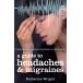 A Guide to Headaches & Migraines: Symptoms, causes, treatment, prevention