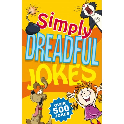 Front cover of Simply Dreadful Jokes