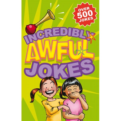 Cover of Incredibly Awful Jokes